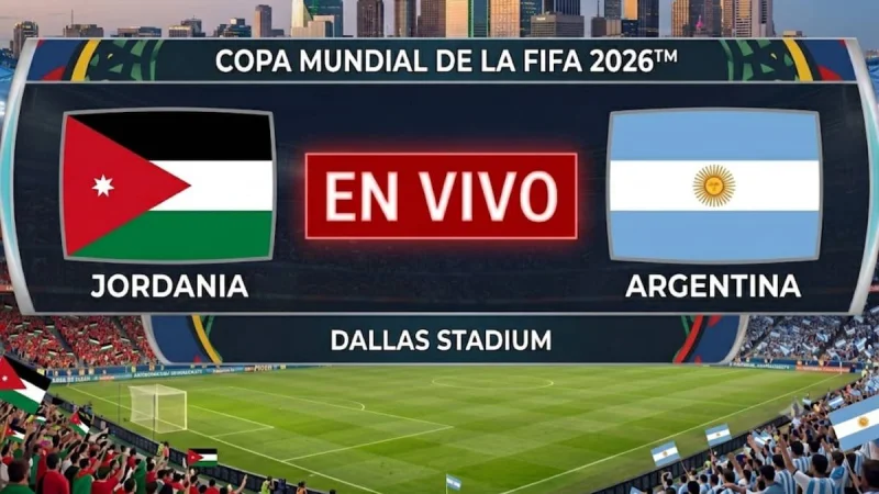 A qué hora de EE.UU. juega Argentina vs. Jordania hoy en vivo: en qué canal pasan el Mundial 2026